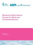 S Adham, S Gillogly Adham, S. Adham, T Gillogly, T. Gillogly, G Lehman... - Membrane Biofilm Reactor Process for Nitrate and Perchlorate Removal