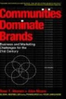 Tomi T. Ahonen, Alan Moore - Communities Dominate Brands