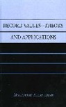 Mohammad Ahsanullah, Ahsanullah Mohammad - Record Values -- Theory and Applications