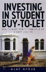 Ajay Ahuja - Investing in the Student Buy-To-Let