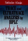 S Ahuja, Satinder Ahuja, Satinder (Ciba-Geigy Corporation Ahuja, AHUJA SATINDER - Trace and Ultratrace Analysis By Hplc