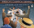 David A. Adler, Adler David A. Adler, Widener Terry Widener, Terry Widener - America's Champion Swimmer