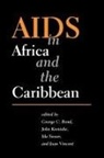 George Bond, George C. Kreniske Bond, George Clement Bond, George Clement Kreniske Bond, George Clement Bond, John Kreniske... - Aids in Africa and the Caribbean