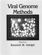 Kenneth W. Adol, Kenneth Ed Adolph, Kenneth Ed. Adolph, Kenneth W. Adolph, Adolph Kenneth W., Kenneth W. Adolph - Viral Genome Methods