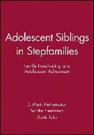 E. Mavis Hetherington, E. Mavis Henderson Hetherington, HETHERINGTON E MAVIS HENDERSON, E. Mavis Hethrington, Sandra Henderson, E. Mavis Hetherington... - Adolescent Siblings in Stepfamilies