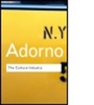 Theodor W Adorno, Theodor W. Adorno, Theodor Wiesengrund Adorno, ADORNO THEODOR W, J. M. Bernstein - Culture Industry