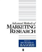 Richard Bagozzi, Richard (University of Michigan Usa) Bagozzi, Richard (University of Michigan) Bagozzi, Rp Bagozzi, Richard Bagozzi, Richard P Bagozzi... - Advanced Marketing Research