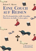 Robert U Akeret, Robert U. Akeret, Antje Becker - Eine Couch auf Reisen