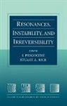Prigogine, I Prigogine, Ilya Prigogine, Ilya (University of Texas Prigogine, Ilya Rice Prigogine, PRIGOGINE ILYA... - Resonances, Instability, and Irreversibility, Volume 99