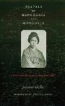 Yosano Akiko, Akiko Yosano, YOSANO AKIKO - Travels in Manchuria and Mongolia