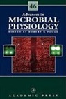 Robert Poole, Robert K. Poole - Advances in Microbial Physiology