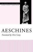 Aeschines, C. Carey, Chris Carey, Michael Gagarin - Aeschines