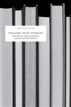 A Alabi, A. Alabi, Adetayo Alabi - Telling Our Stories