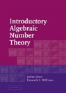 Saban Alaca, Kenneth S. Williams - Introductory Algebraic Number Theory