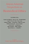 Harley Flack, Harley E. Flack, Harley E. Pellegrino Flack, Harley E./ Pellegrino Flack, Edmund D. Pellegrino, Harley Flack... - African-American Perspectives on Biomedical Ethics