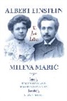 Albert Einstein, Mileva Maric, Jurgen Renn, Jurgen Renn, Jürgen Renn, Robert Schulmann... - The Love Letters