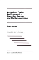 Agarwal, Agarwal, Anant Agarwal - Analysis of Cache Performance for Operating Systems and Multiprogramming