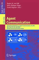 Frank Dignum, Rogier M. van Eijk, Marc-Philippe Huget, Rogier M. van Eijk - Agent Communication