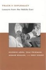 Hussein Agha, S. Feldman, A. Hussein, A. Khalidi, Ahmad Khalidi, Z. Schiff... - Track-II Diplomacy