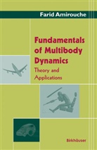 F. Amirouche, Farid Amirouche, Farid M. L. Amirouche - Fundamentals of Multibody Dynamics