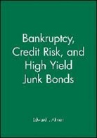 Altman, Edward I Altman, Edward I. Altman, Edward I. (New York University) Altman, Ei Altman, Robert Ed Altman... - Bankruptcy, Credit Risk, and High Yield Junk Bonds