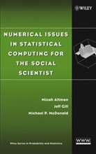 Altman, M Altman, Micah Altman, Micah (Harvard-Mit Data Center Altman, Micah Gill Altman, Gill... - Numerical Issues in Statistical Computing for the Social Scientist