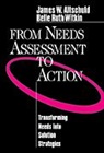 James Altschuld, James W. Altschuld, James W. Witkin Altschuld, James Witkin Altschuld, Belle Ruth Witkin, Belle Ruth Ruth Witkin... - From Needs Assessment to Action