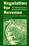 Alan A. Altshuler, Alan A./ Gomez-Ibanez Altshuler, Altshuler Alan A., Jose A. Gomez-Abanez, Jose A. Gomez-Ibanez, Josi A. Gsmez-Ibaqez... - Regulation for Revenue