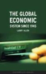 Allen, Larry Allen - Global Economic System Since 1945