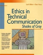 Lori Allen, Richard Allen, Dan Voss - Ethics in Technical Communication