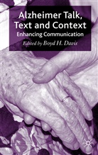 Davis, B Davis, B. Davis, Boyd H. Davis - Alzheimer Talk, Text and Context