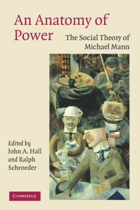 John A Hall, John A. Hall, John A. Hall, John A. (Mcgill University Hall, Ralph Schroeder, … - An Anatomy Power The Social Theory of Michael Mann