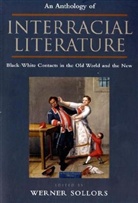 Frederick Greenspahn, Werner Sollors - An Anthology of Interracial Literature