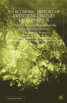 E. Cardenas, Enrique Cardenas, Ocampo, J Ocampo, J. Ocampo, Jose Antonio Ocampo... - An Economic History of Twentieth-Century Latin America