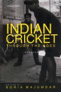 Boria (EDT) Majumdar, Boria Majumdar - Indian Cricket Through The Ages - A Reader
