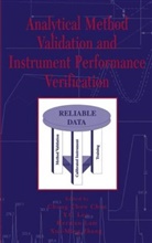 Chan, Chung Chow Lee Chan, Tze-Fun Chan, Lam, Chuck Lam, Herman Lam... - Analytical Method Validation and Instrument Performance Verification
