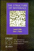 Lindsey Allen, Sam Allen, Sam Thomas Allen, Samuel M. Allen, ALLEN SAM THOMAS EDWIN L, Edwin L. Thomas - Structure of Materials