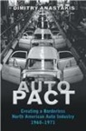 Dimitry Anastakis, Dimitry Anastakis - Auto Pact