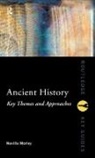 Neville Morley, Morley Neville, Neville Morley - Ancient History: Key Themes and Approach