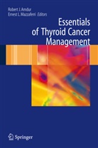 Robert J. Amdur, Robert J. Amdur c/o Jessica Kirwan, J Amdur, J Amdur, Ernes L Mazzaferri, Ernest L Mazzaferri... - Essentials of Thyroid Cancer Management