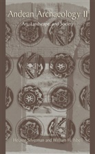 H. Silverman, Ed Silverman Helaine, William H. Isbell, Helaine Silverman - Andean Archaeology II