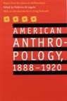 American Anthropological Association, A. Irving Hallowell, Frederica De Laguna, Frederica De Laguna - American Anthropology, 1888-1920
