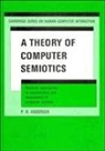 P. B. Andersen, Peter Bogh Andersen - A Theory of Computer Semiotics