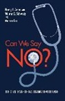 Henry Aaron, Henry J. Aaron, Henry J./ Schwartz Aaron, William B. Schwartz - Can We Say No?