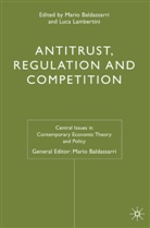 Mario Lambertini Baldassarri, Mari Baldassarri, Mario Baldassarri, Lambertini, Lambertini, L. Lambertini... - Antitrust, Regulation and Competition
