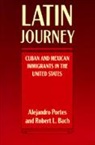 Robert L. Bach, Bach Robert L., Alejandro Portes, Alejandro Bach Portes, Prof. Alejandro Portes, Prof. Alejandro Bach Portes - Latin Journey
