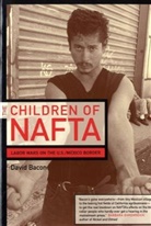 David Bacon, Bacon David - Children of Nafta