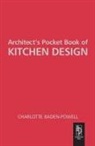 Charlotte Baden-Powell - Architect''s Pocket Book of Kitchen Design