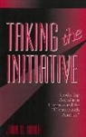 John B. Bader, John B. (Johns Hopkins University) Bader - Taking the Initiative