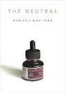 Roland Barthes - The Neutral